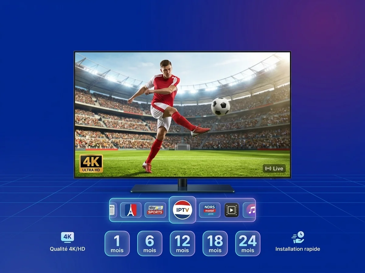 Abonnement IPTV France : formules de 1 à 24 mois, de 15 € à 90 €